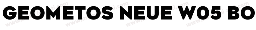 Geometos Neue W05 Bo字体转换